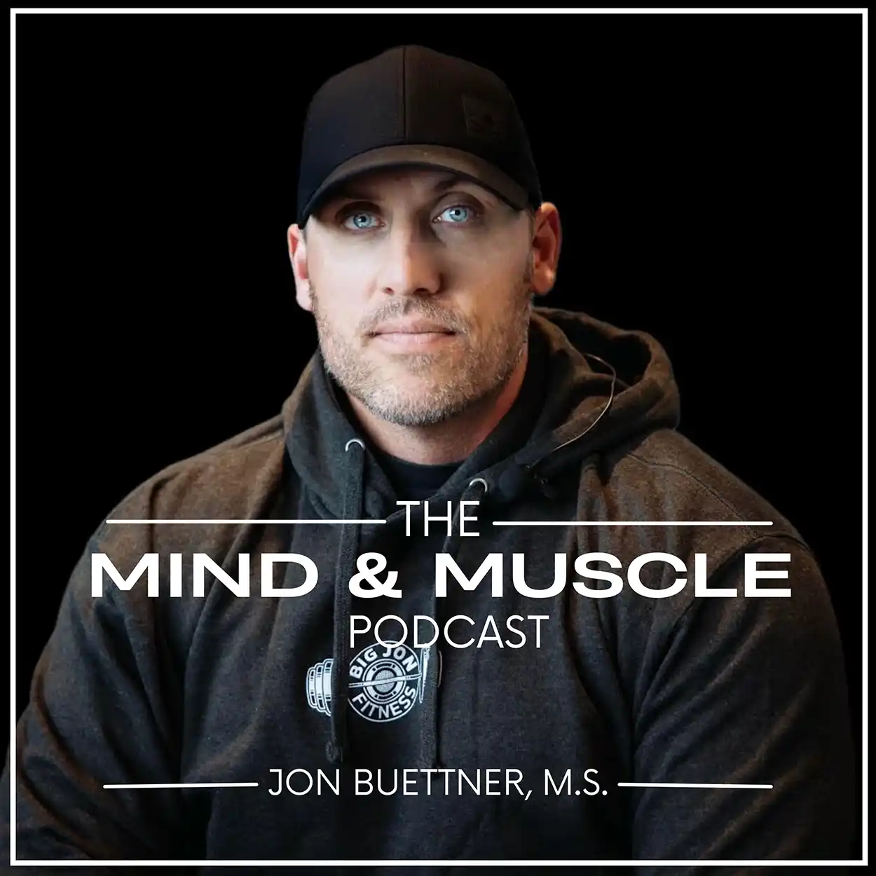 The Mind & Muscle Podcast with Jon Buettner